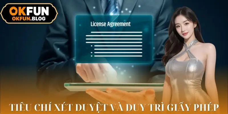 Nhà cái phải đáp ứng những tiêu chí mới được cấp giấy phép