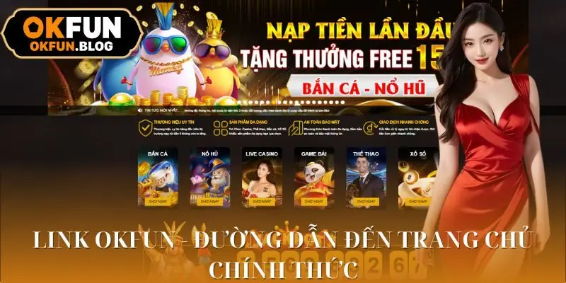Link OKFUN - Cập Nhật Đường Dẫn Mới Nhất Và An Toàn 2 Hiểu đúng về link OKFUN