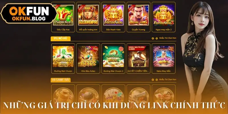 Link OKFUN - Cập Nhật Đường Dẫn Mới Nhất Và An Toàn 3 Vào đúng link để hưởng trọn bộ lợi ích từ nhà cái