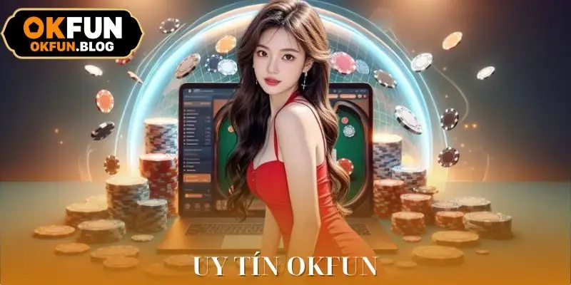Uy Tín OKFUN
